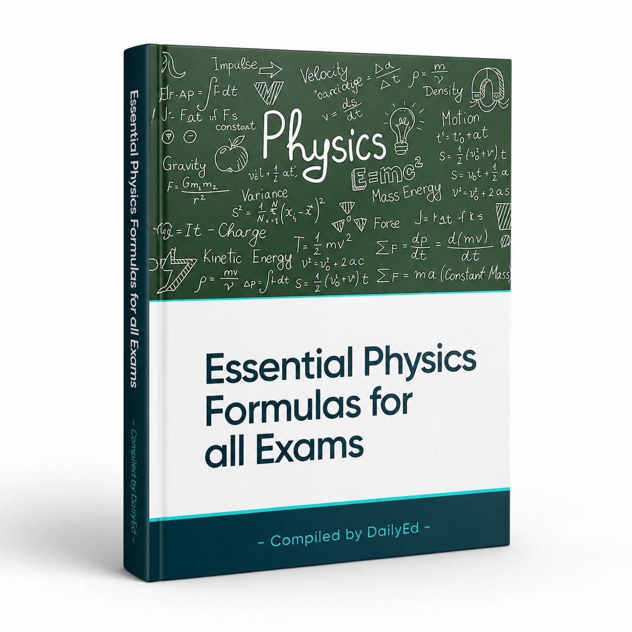 Essential Formulas For All Exams (Physics)