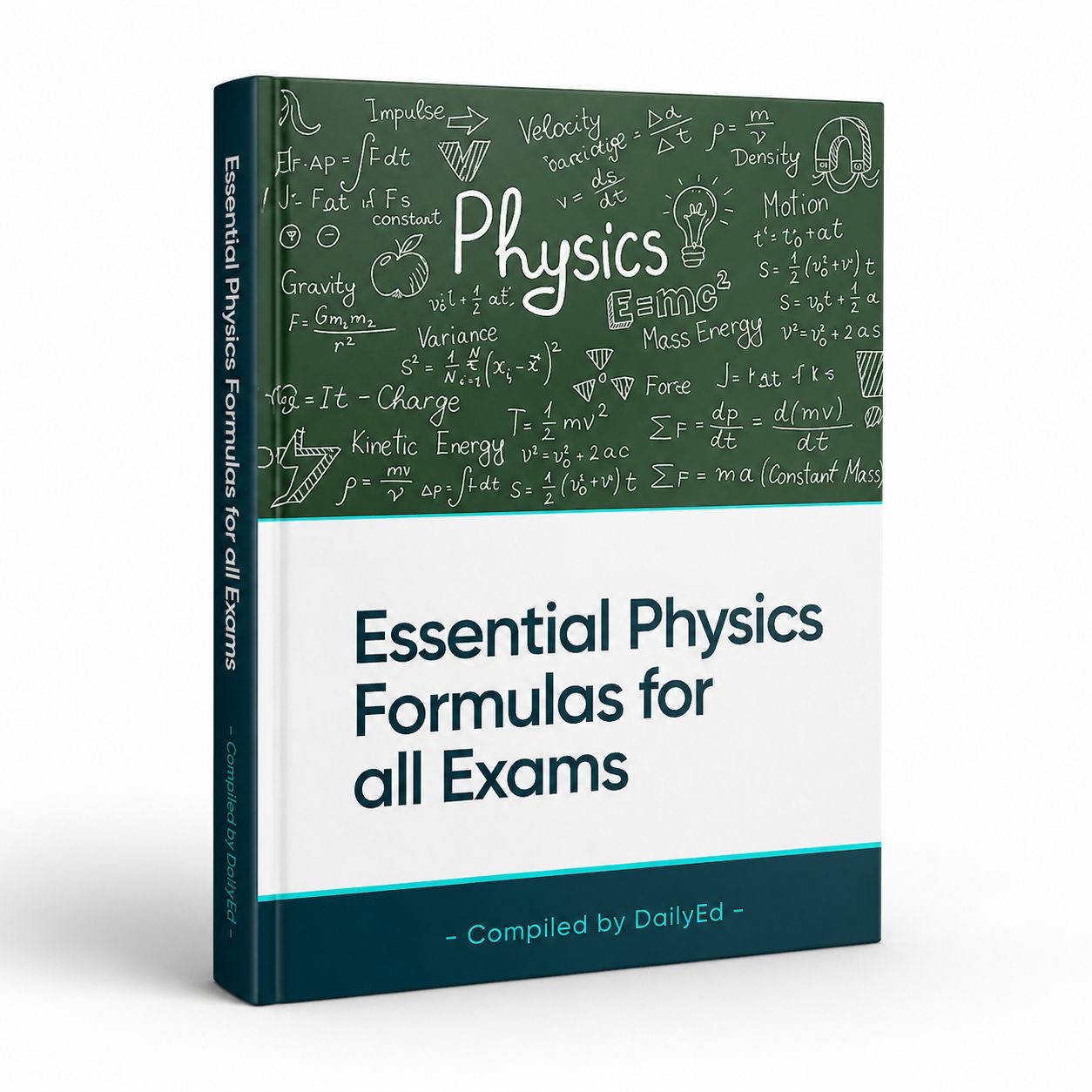 Essential Formulas For All Exams (Physics)